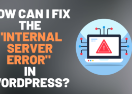 Fix the “Internal Server Error” in WordPress
