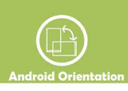 How do you handle orientation changes in Android?